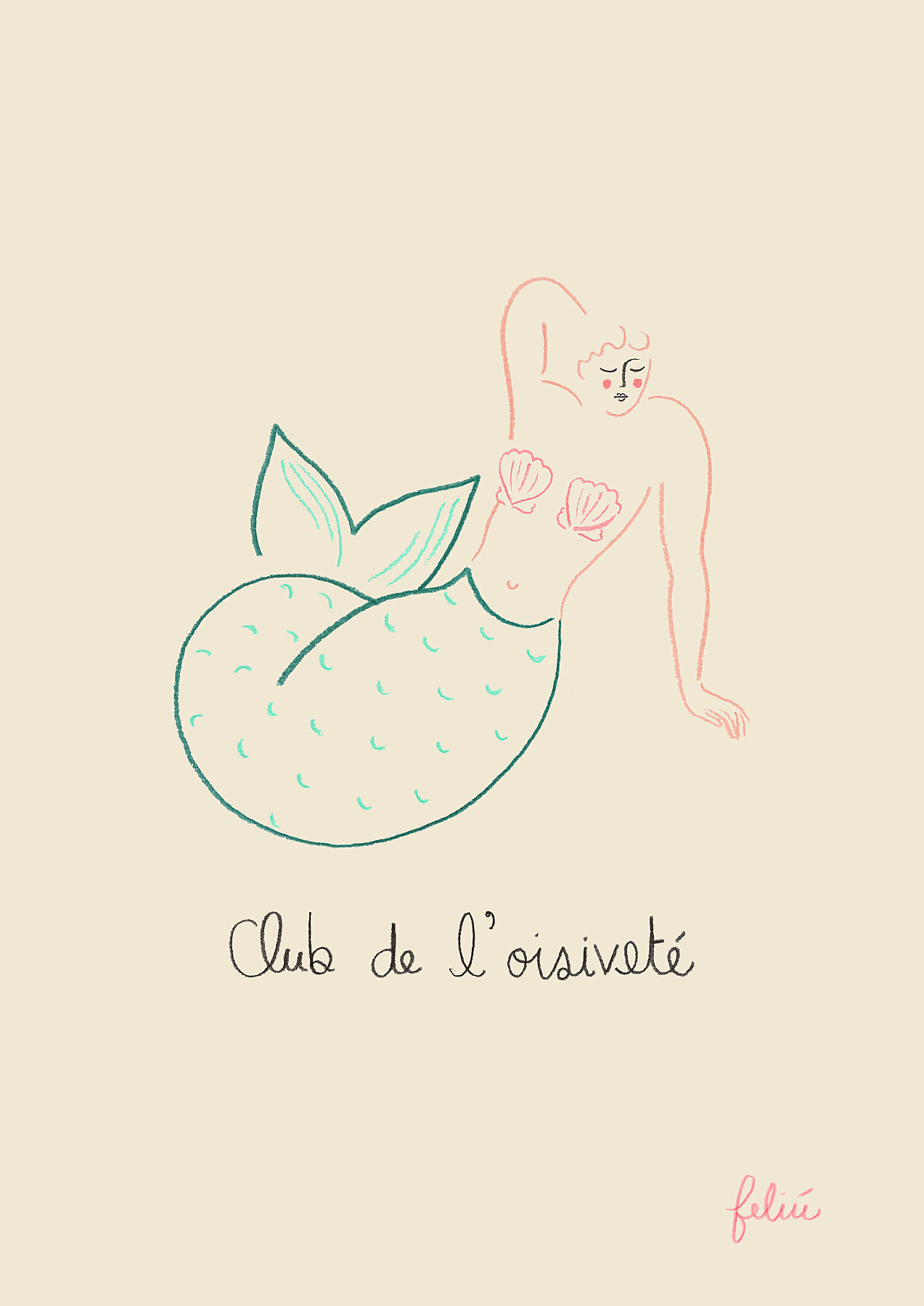 Art print of a mermaid with caption "Idleness Club"