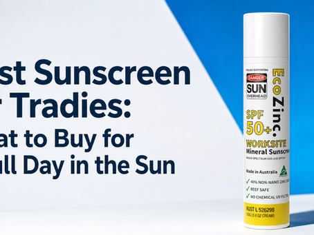 EcoZinc zinc sunscreen bottle on a clean bright background with the bold title "Best Sunscreen for Tradies: What to Buy for a Full Day in the Sun".