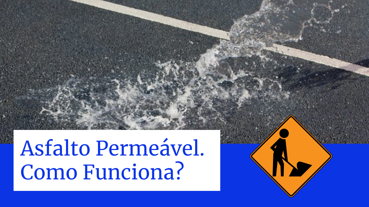 O que é asfalto permeável? Vantagens e como funciona