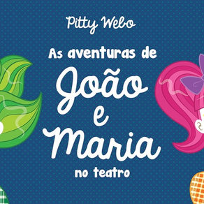 As Aventuras de João e Maria no Teatro