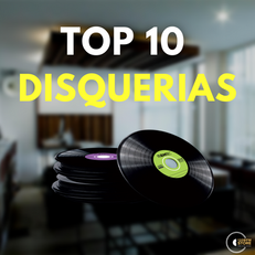 10 DISQUERÍAS DEL MUNDO