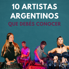 10 ARTISTAS ARGENTINOS QUE DEBERÍAS CONOCER (Parte 2)