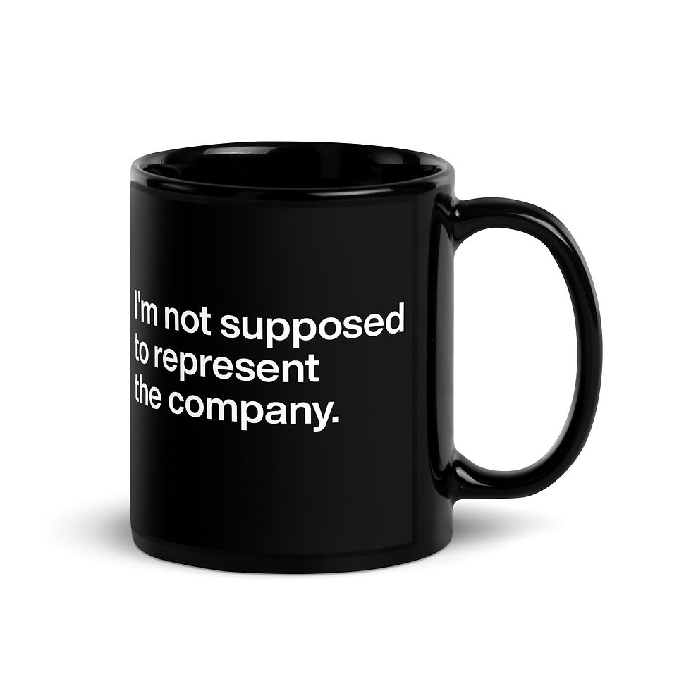Thumbnail: Not Supposed to Represent the Company | Black Mug