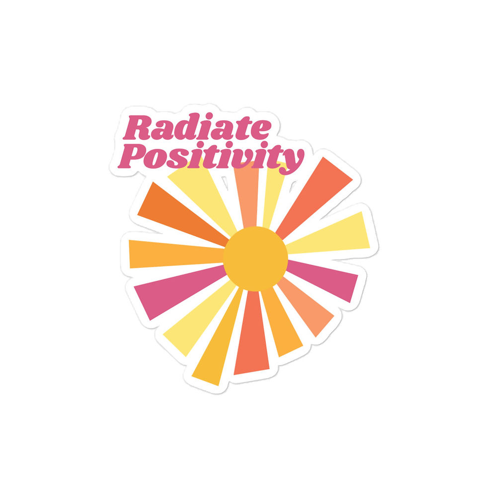 Radiate Positivity | Sticker