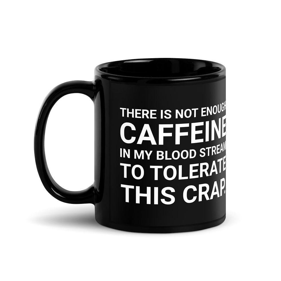 Not Enough Caffeine | Black Mug