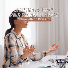 Gestion du temps pour réduire le stress