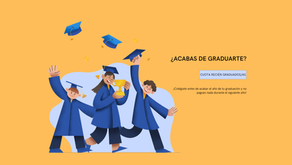 ¡Colégiate antes de acabar el año de tu graduación y no pagues nada durante el siguiente año!