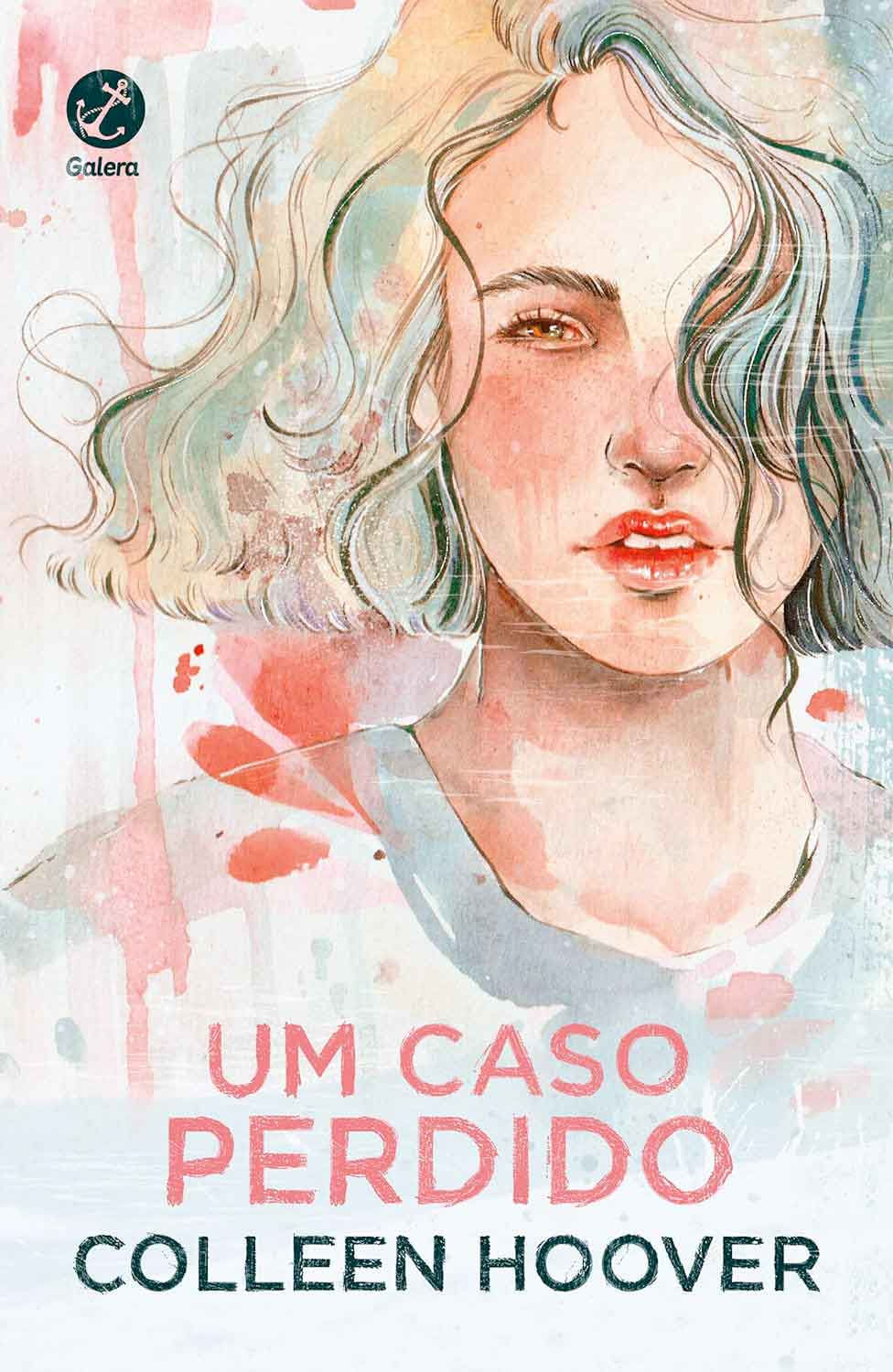 Capa do livro "Um caso perdido", de Colleen Hoover