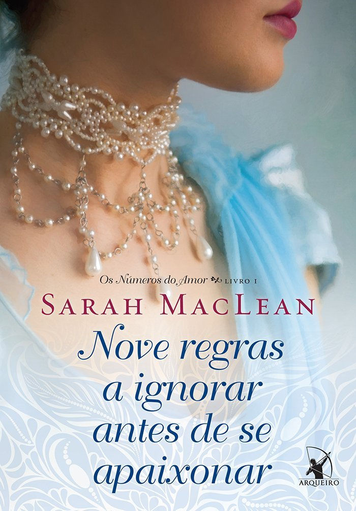 Capa do livro "Nove regras a ignorar antes de se apaixonar", o primeiro volume na ordem de leitura da série "Os números do amor", de Sarah MacLean