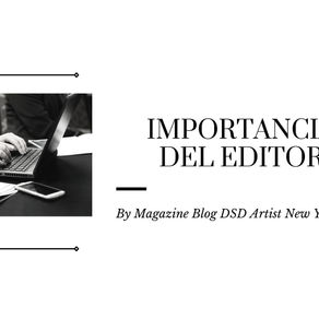 𝙻𝚊 𝚒𝚖𝚙𝚘𝚛𝚝𝚊𝚗𝚌𝚒𝚊 𝚍𝚎𝚕 𝚎𝚍𝚒𝚝𝚘𝚛