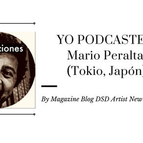 YO PODCASTER: Mario Peralta (Tokio, Japón)