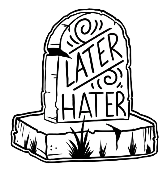 LATER_HATER_540x.jpg.webp