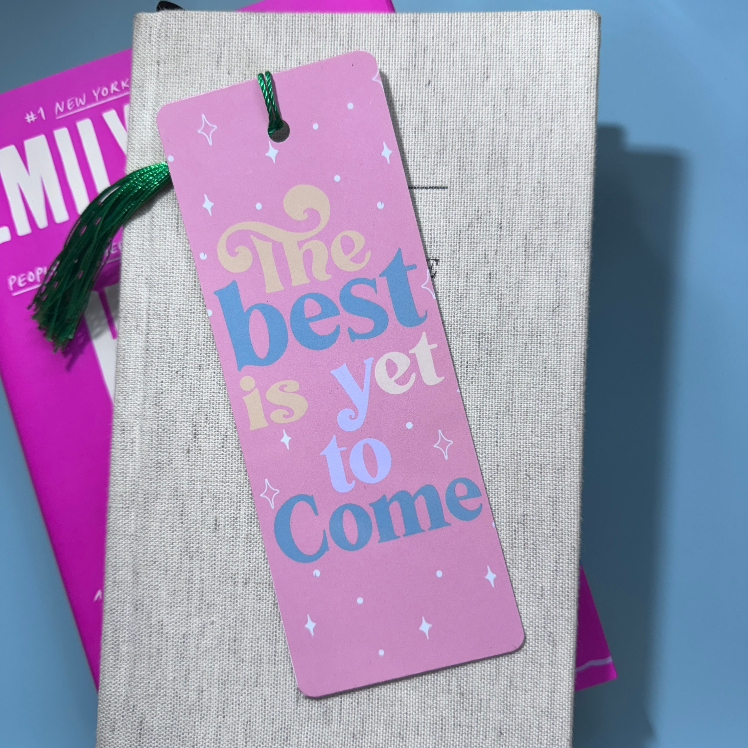 The Best is Yet to Come Bookmark