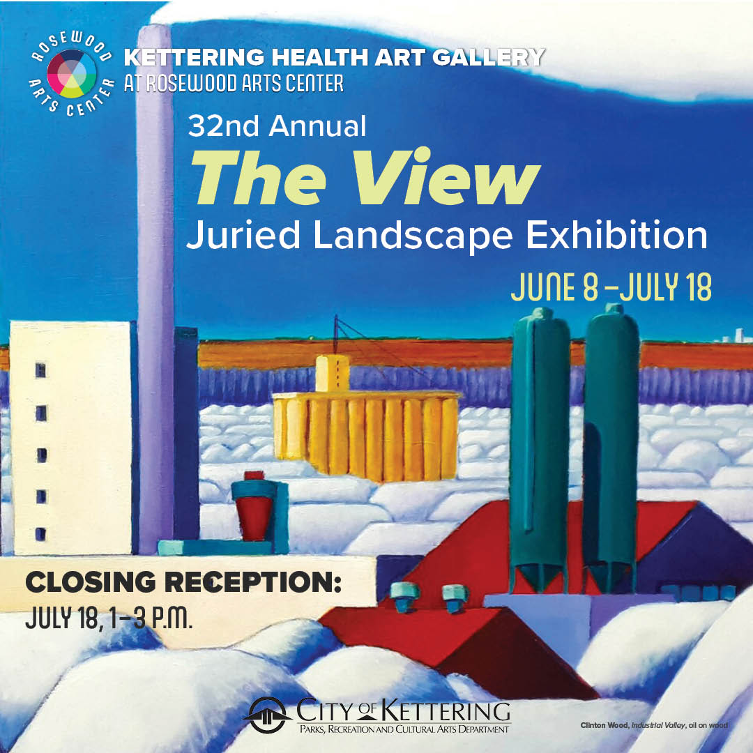Rosewood Arts Center 32nd Annual The View Juried Landscape Exhibition  