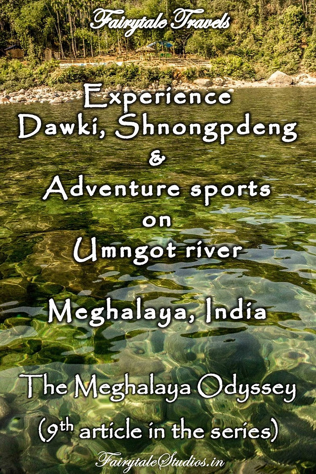 Dawki, Shnongpdeng-Travel guide, Meghalaya