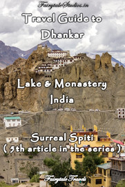 Travel guide to Dhankar lake and monastery, Spiti Valley - Himachal Pradesh, India