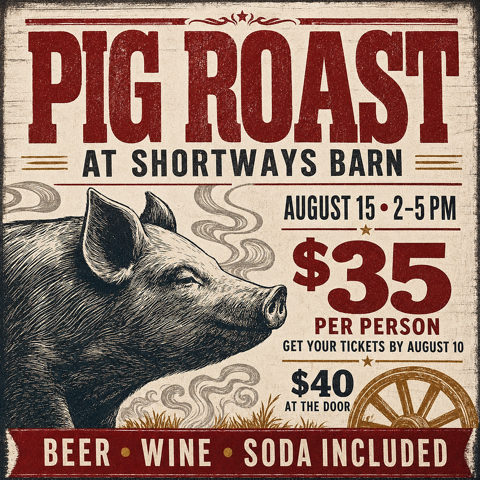 đ·đ„ The Pig Roast is coming to Shortways Barn! August 15th | 2 - 5PM