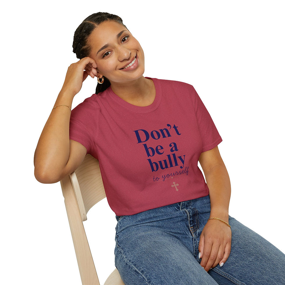 Thumbnail: Don’t Be a Bully to Yourself T-Shirt — Inspirational Christian Self-Love Tee