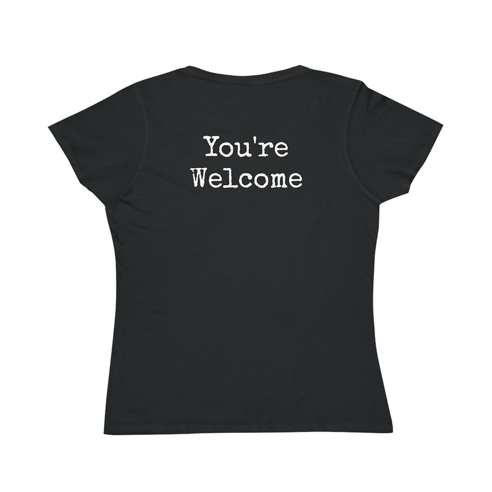 Thumbnail: I Could Be Meanen T-Shirt | You're Welcome graphic tee, sarcastic text design