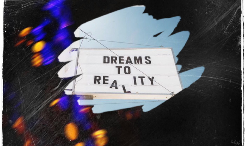 Pre-Order " Dreams To Reality "