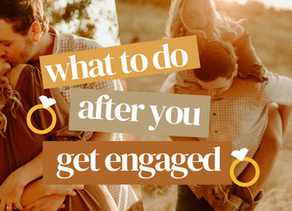 WHAT TO DO FIRST WHEN YOU ARE NEWLY ENGAGED