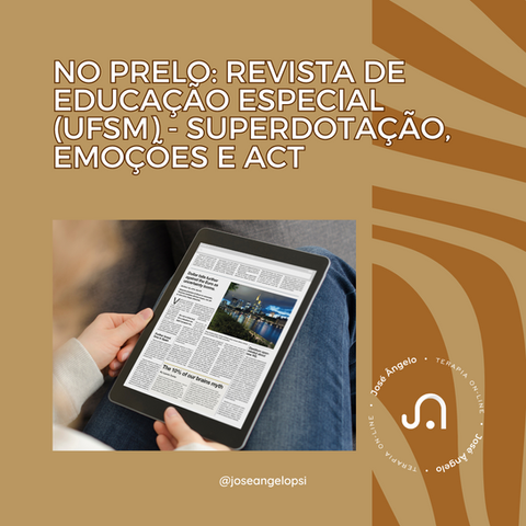 Revista de Educação Especial (UFSM) - Superdotação, ACT e emoções (no prelo)