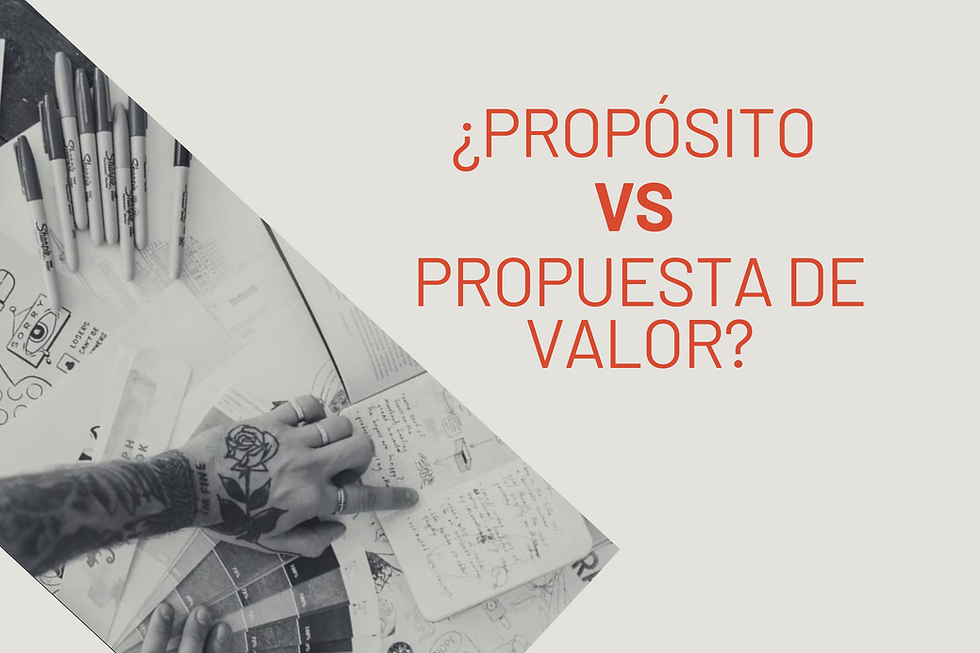 ¿Qué le hace mejor a una marca? ¿El propósito o la propuesta de valor?