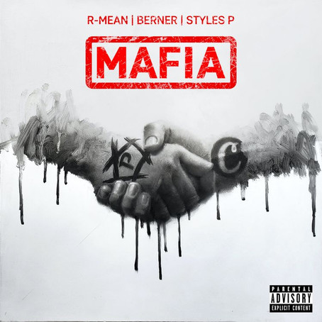 R-Mean, Berner & Styles P - Mafia