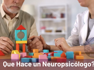 Los expertos opinan: Las 5 Principales Actividades de un Neuropsicologo