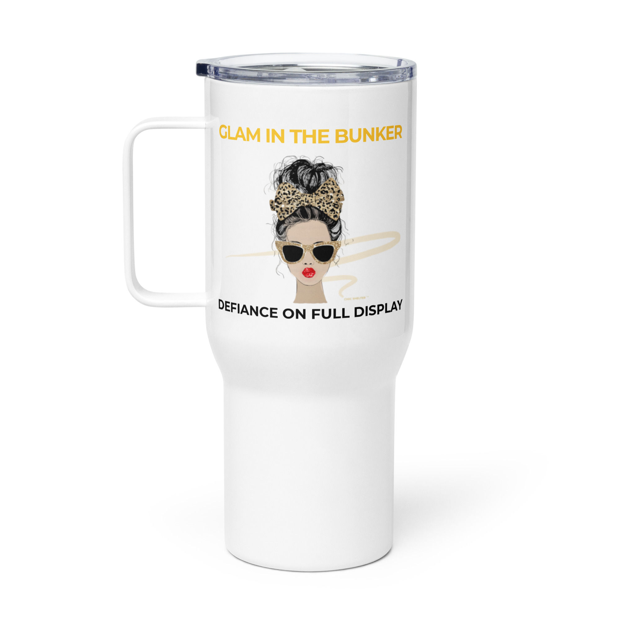 “Glam in the Bunker” Travel Mug