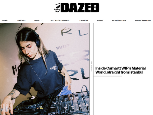 Dazed MENA Covers Carhartt WIP’s “Material World” Event Hosted by Flendergroup in Istanbul