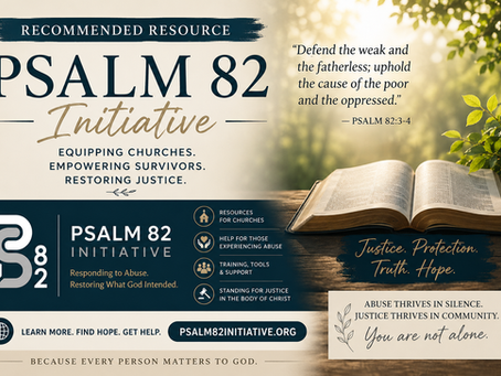 Resources Recommendation: When Is It Abuse? Reflections on our Conversation with Thomas Pryde and the Psalm 82 Initiative by Rev. Dr. Stephanie C. Holmes