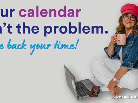 Michelle wears a pink hat and denim jacket while sitting with laptop and mug beside slogan: Your calendar isn’t the problem. Take back your time!