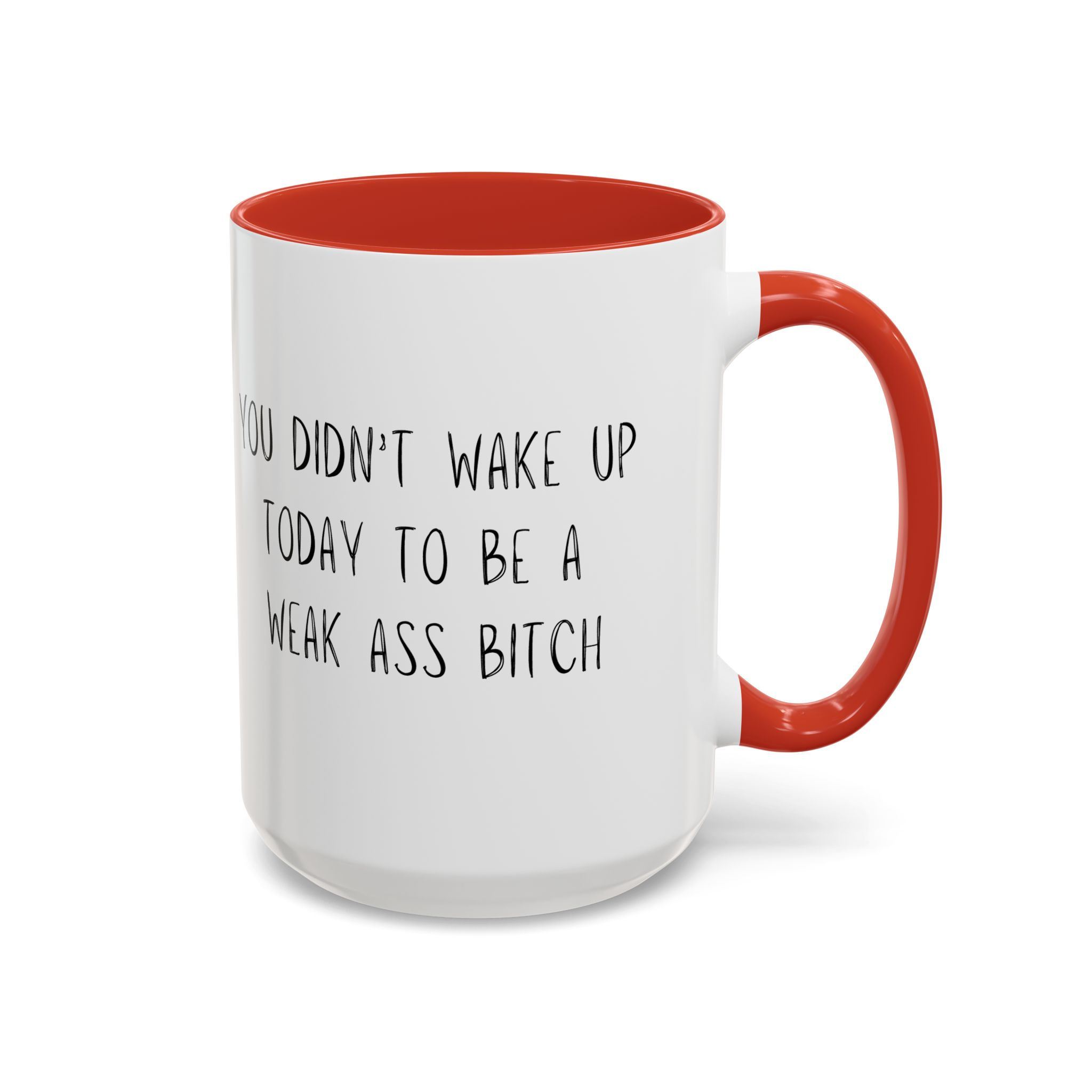 Aggressive Positivity Morning Motivation Accent Coffee Mug 15oz