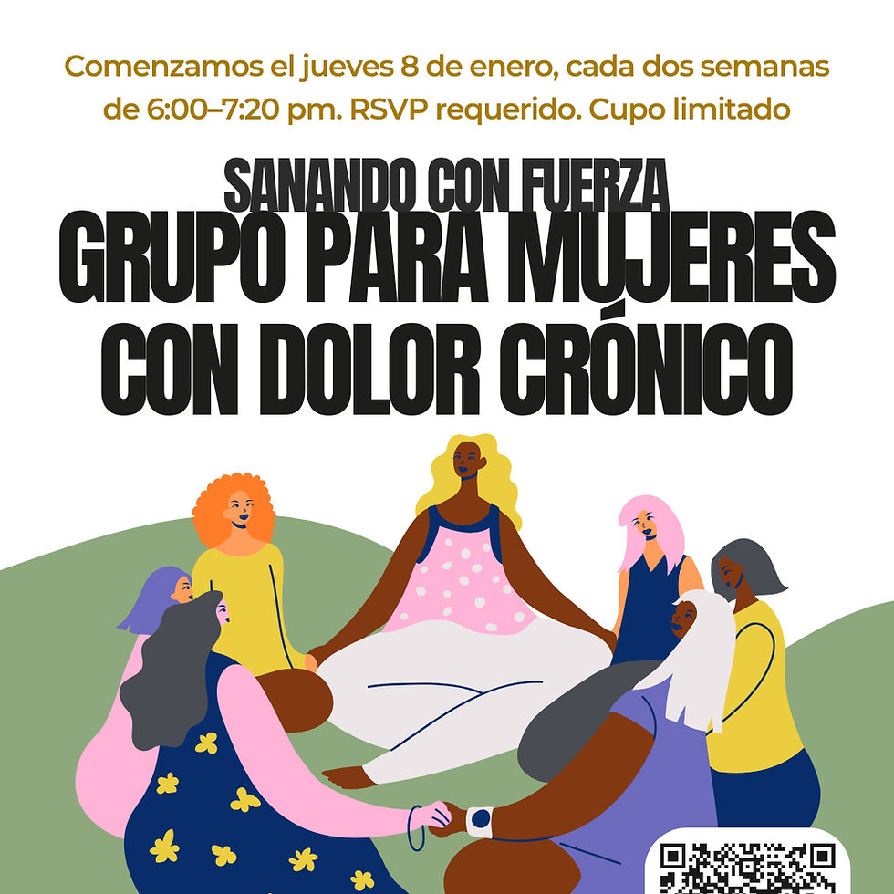 Sanando con Fuerza: Grupo para Mujeres con Dolor Crónico