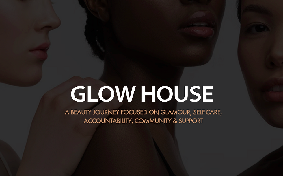 GLOW HOUSE