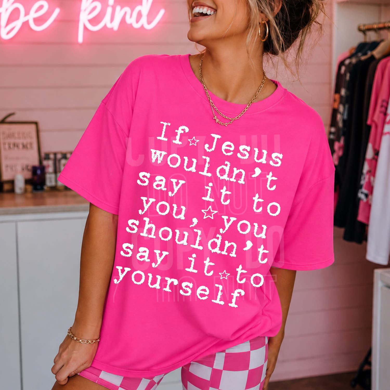 If Jesus wouldn’t say it to you
