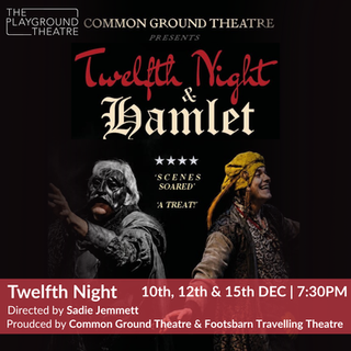 Twelfth Night | 10th, 12th & 15th DEC
