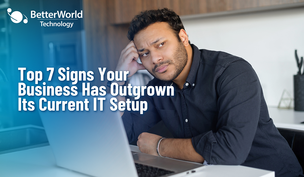 Top 7 Signs Your Business Has Outgrown Its Current IT Setup