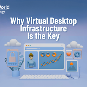 Why Virtual Desktop Infrastructure (VDI) Is the Key to Secure, Flexible Work Environments
