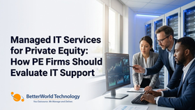 Managed IT Services for Private Equity: How PE Firms Should Evaluate IT Support for Portfolio Companies