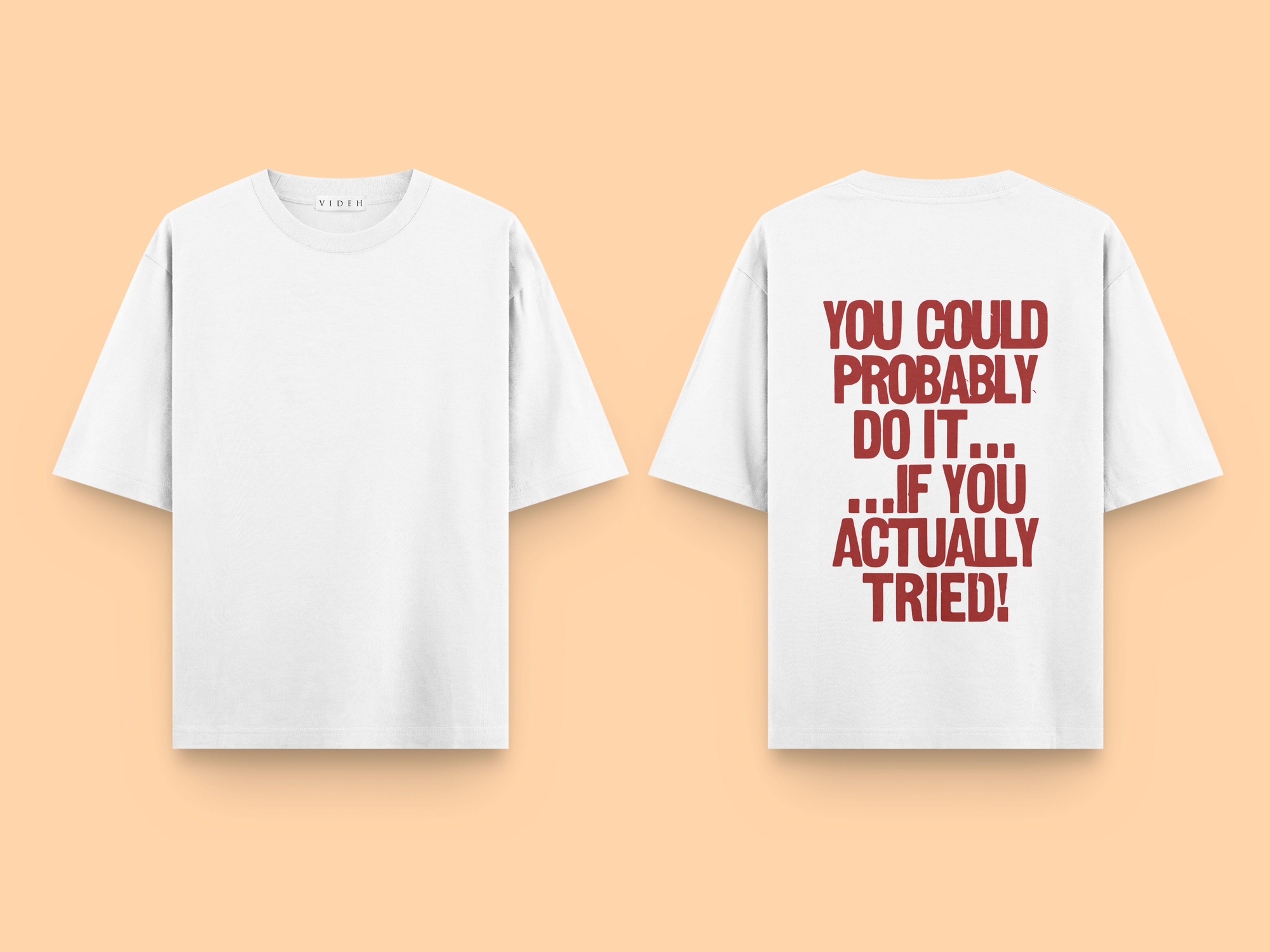 YOU COULD DO IT,  WHITE OVERSIZED T-SHIRT