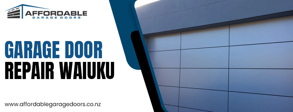 garage door repair in Waiuku