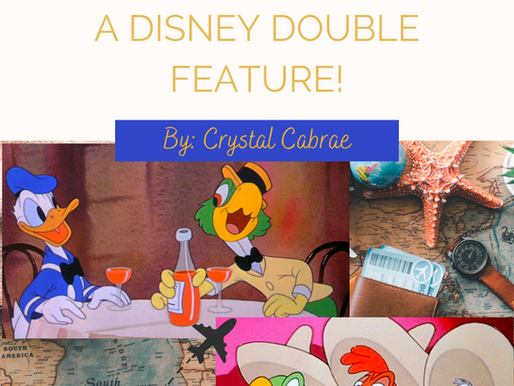 Walt’s Love Letter to Latin America: A Disney Double Feature!
