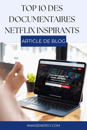 Top 10 des documentaires Netflix inspirants