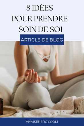 8 idées pour prendre soin de soi