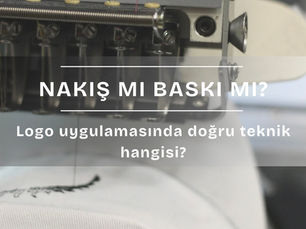 Nakış mı Baskı mı?