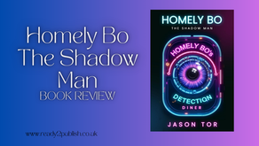 Homely Bo: The Shadow Man. A book review.