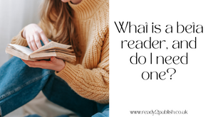 What is a beta reader, and do I need one?