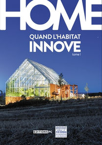 Couverture du livre "Home. Quand l'habitat innove tome 1"